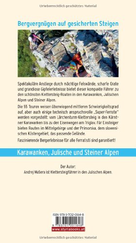 Die 55 schönsten Klettersteige: in den Karawanken, Julischen und Steiner Alpen - 2