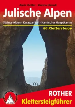 Klettersteige Julische Alpen, Steiner Alpen, Karawanken, Karnischer Hauptkamm. 80 Klettersteige (Rother Wanderführer special) - 1