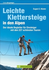 Leichte Klettersteige in den Alpen: Ein Leitfaden für Einsteiger mit den 50 schönsten Touren zum Kennenlernen - 1